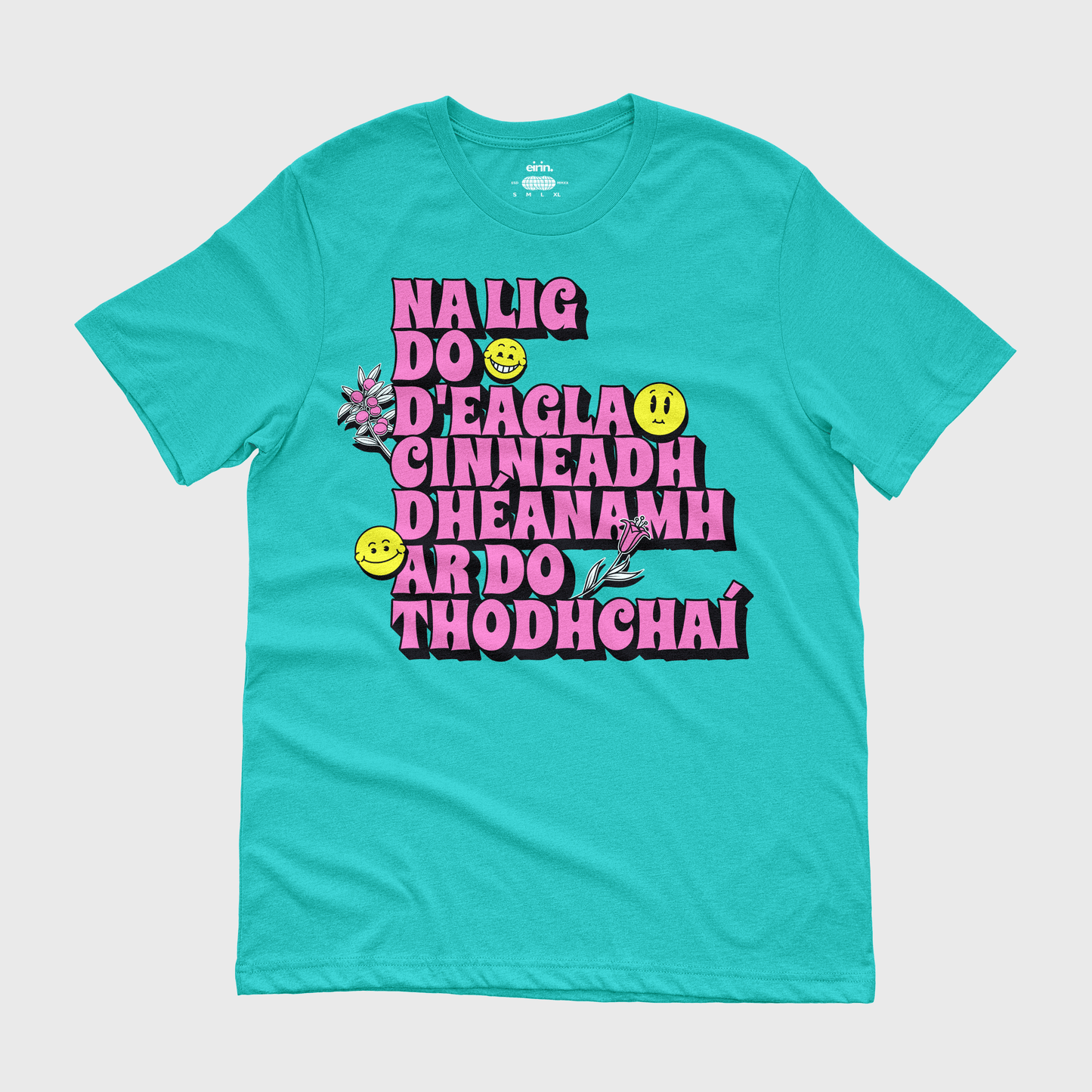 Eirin Apparel irish-streetwear Women's 'Never Let Your Fear Decide Your Future' Gaeilge Retro Style T-Shirt