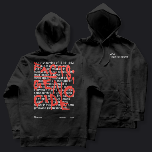 Eirin Apparel Unisex Hoodie Black / S Unisex '404: Truth Not Found' Hoodie – Irish Genocide Not Famine Awareness