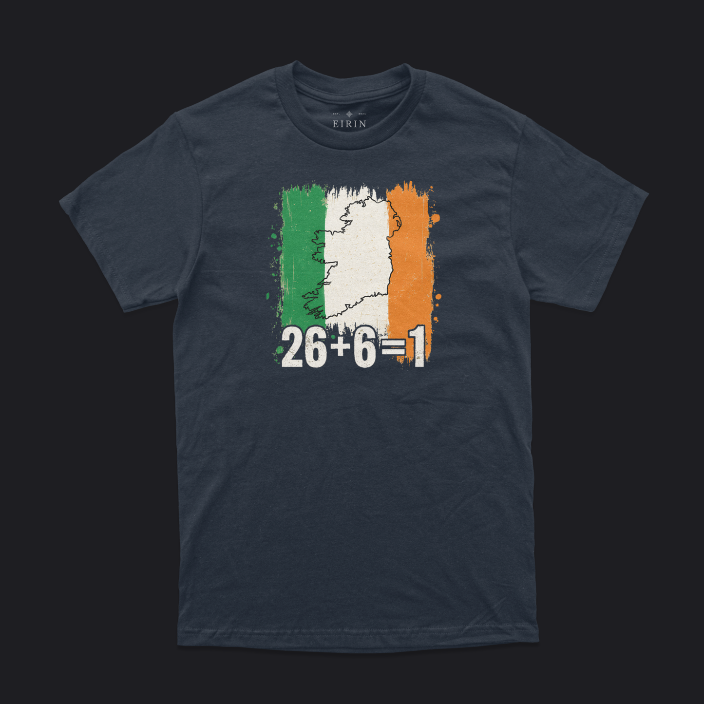 Eirin Apparel Unisex T-Shirt Navy / S Unisex '26 + 6 = 1' United Ireland T-Shirt