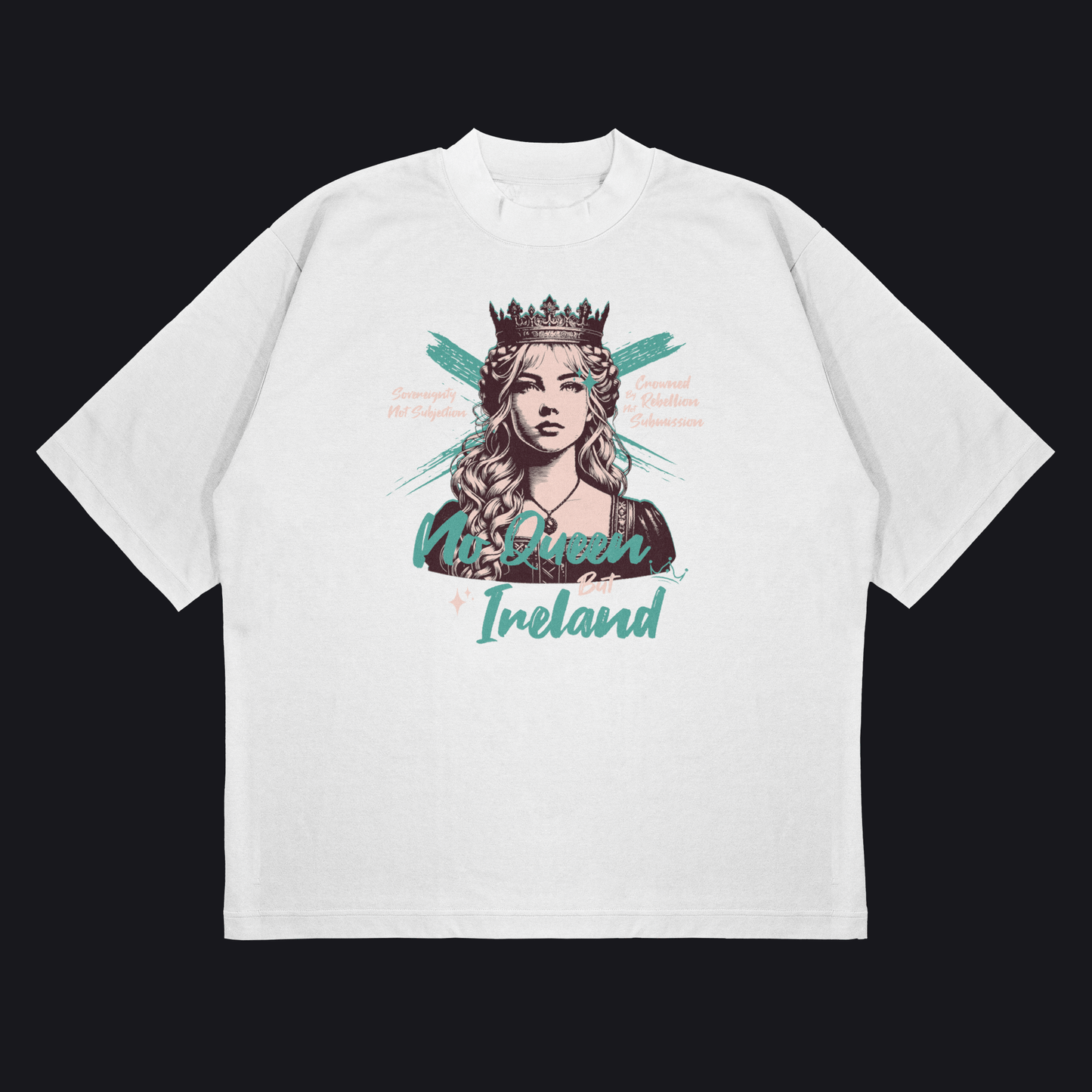 Eirin Apparel Women's Oversized T-Shirt Emerald Empress / S Women's 'No Queen But Ireland' Oversized T-Shirt