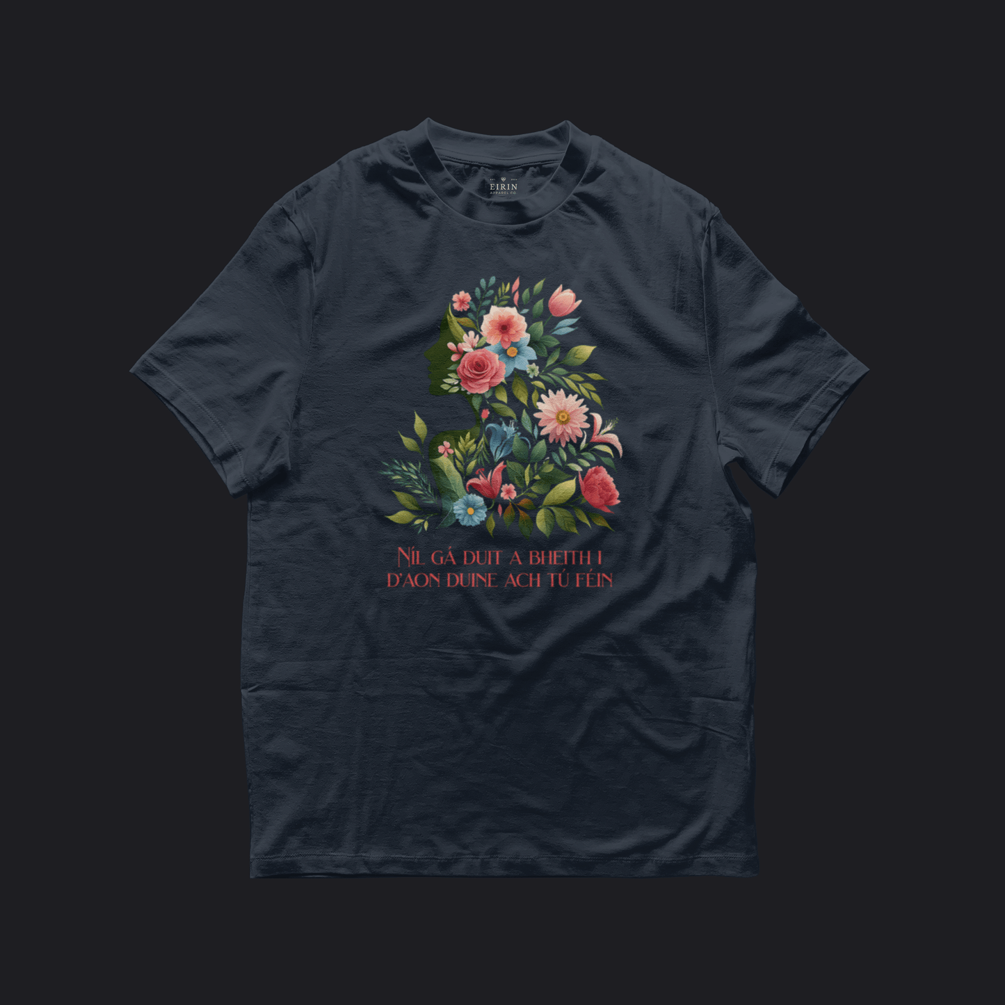 Eirin Apparel Women's T-Shirt Navy / S Women's 'No Need To Be Anybody But Yourself' Gaelic T-Shirt