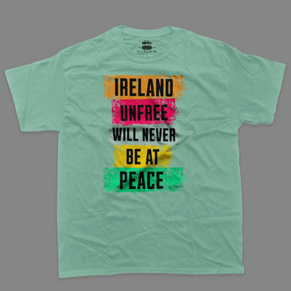 Eirin Apparel irish-streetwear Prism / XS Men's 'Ireland Unfree Will Never Be At Peace' T-Shirt