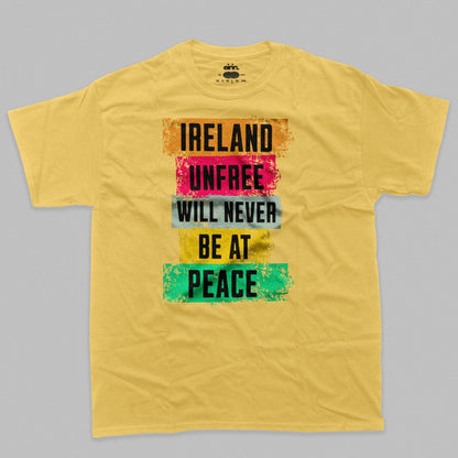 Eirin Apparel irish-streetwear Yellow / S Men's 'Ireland Unfree Will Never Be At Peace' T-Shirt