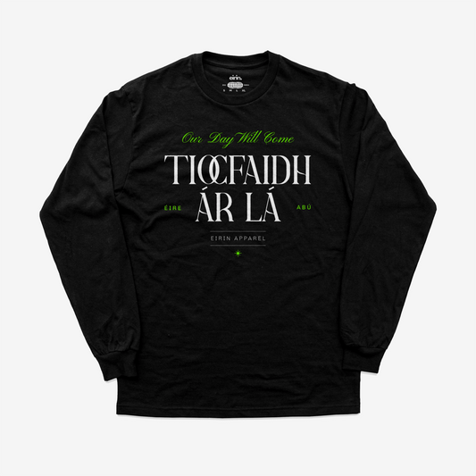 Eirin Apparel Men's Long Sleeve Shirt Black / S Men’s 'Tiocfaidh Ár Lá' Long Sleeve Shirt