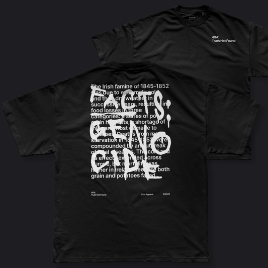 Eirin Apparel Men's T-Shirt Black / S Men’s '404: Truth Not Found' T-Shirt – Irish Genocide Not Famine Awareness
