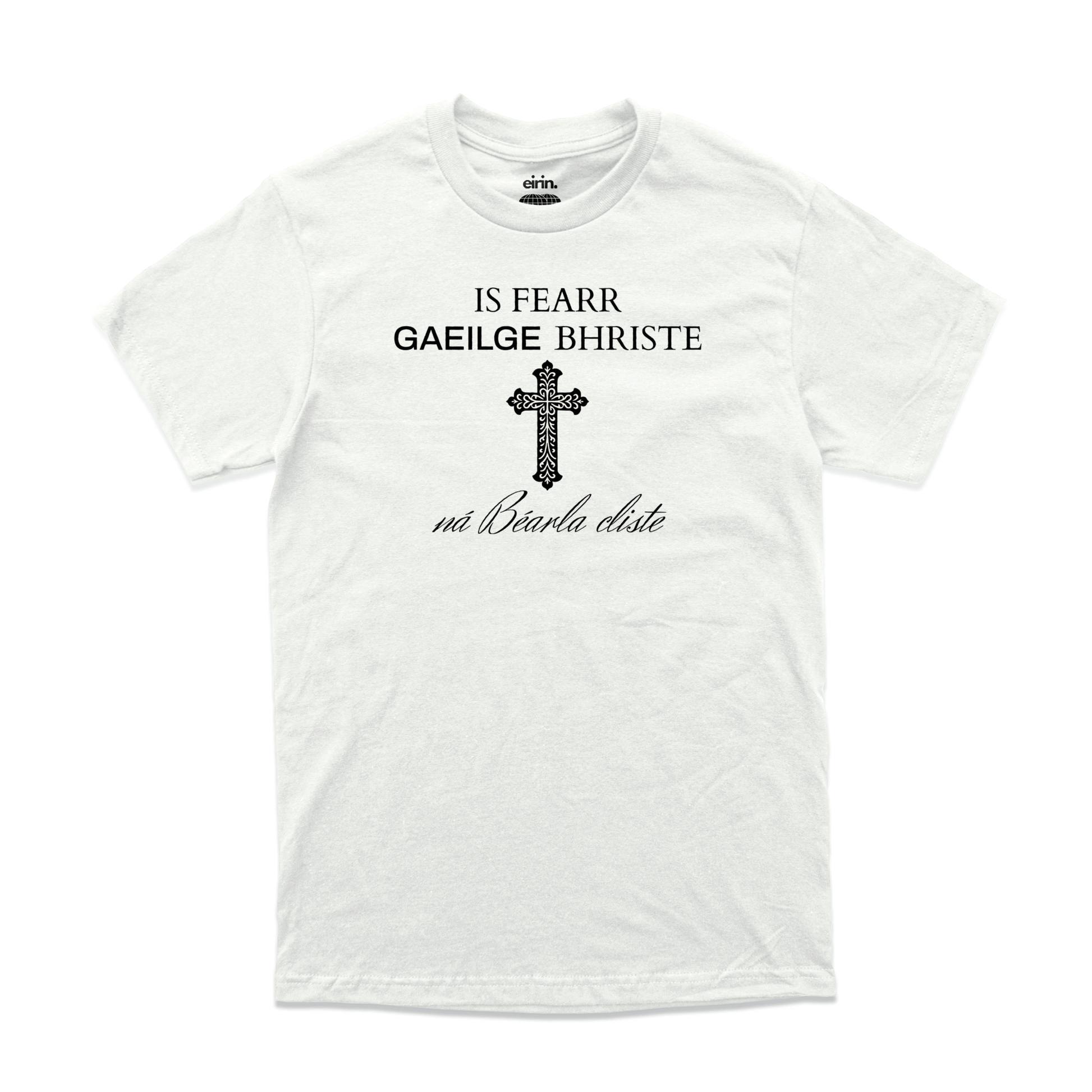 Eirin Apparel Men's T-Shirt Men's 'Broken Irish > Clever English' Gaelic T-Shirt