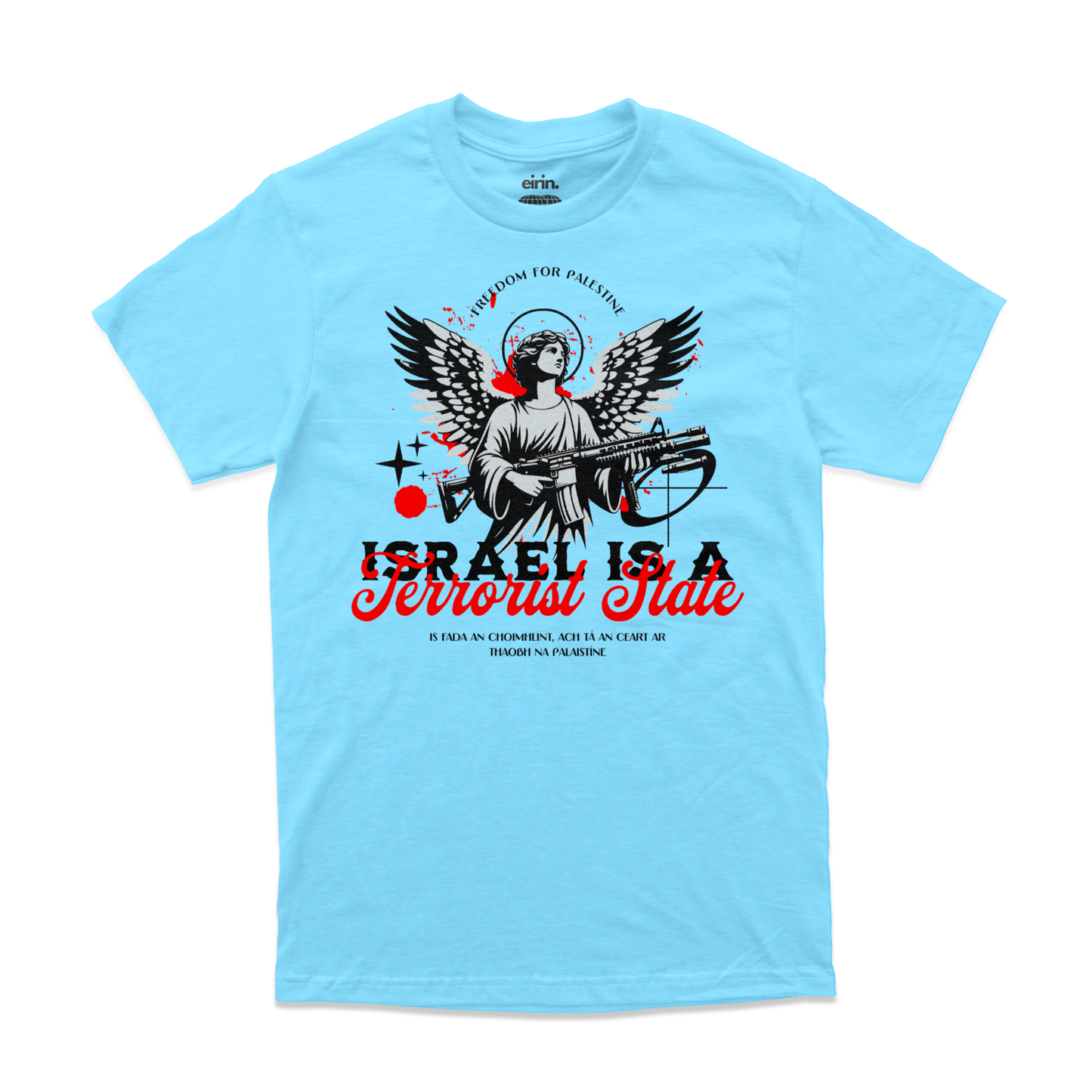 Eirin Apparel Men's T-Shirt Sky / S Men's 'Israel Is A Terrorist State' T-Shirt