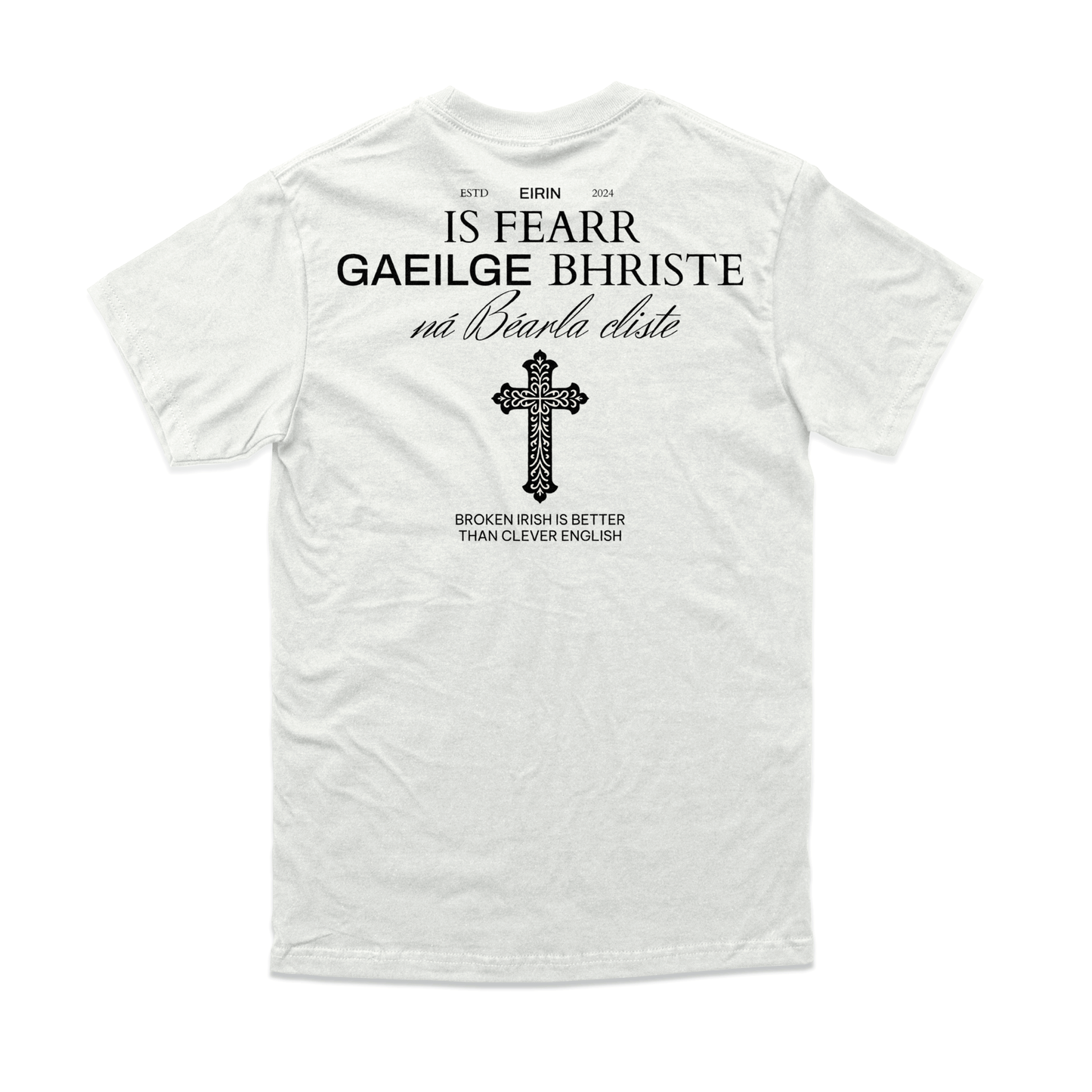 Eirin Apparel Men's T-Shirt White / S Men's 'Broken Irish > Clever English' Gaelic T-Shirt