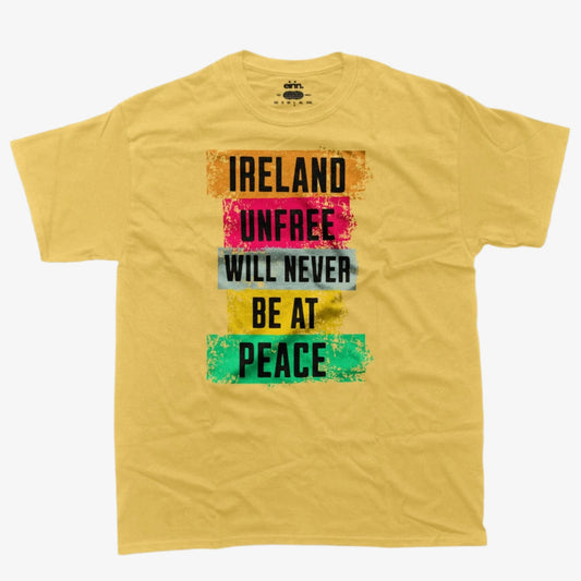 Eirin Apparel Men's T-Shirt Yellow / S Men's 'Ireland Unfree Will Never Be At Peace' T-Shirt