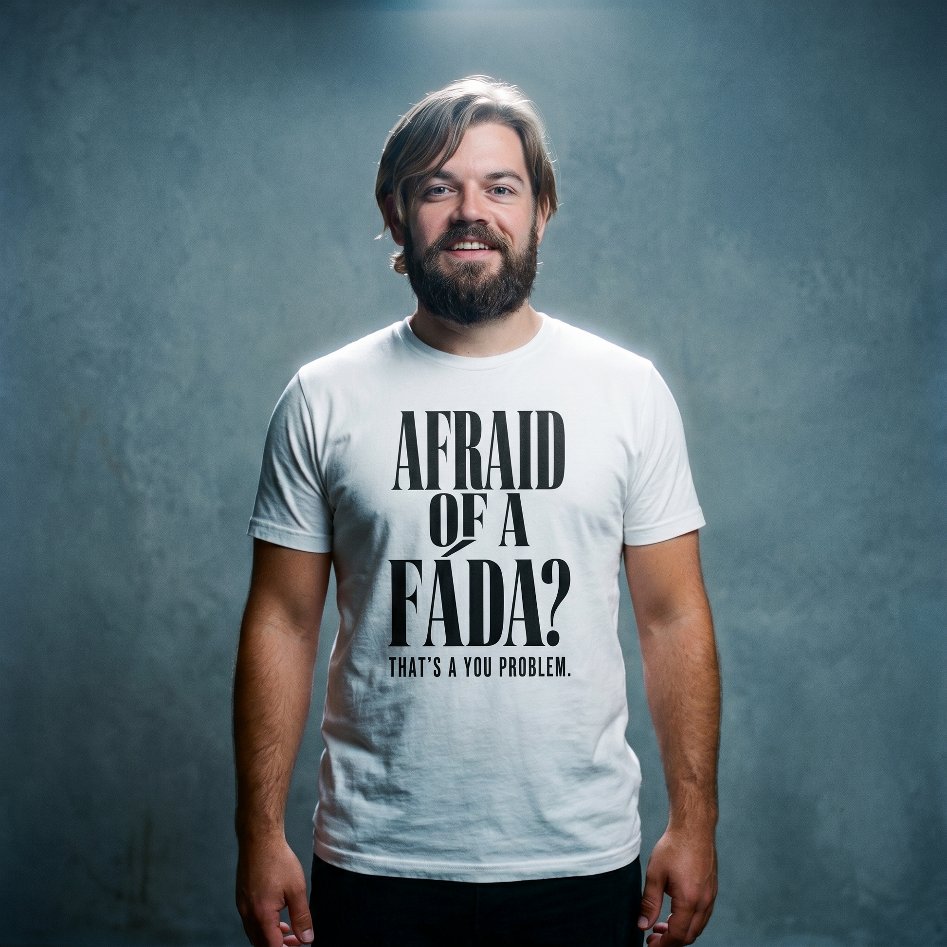 Eirin Apparel Unisex T-Shirt 'Afraid Of A Fáda?' T-Shirt