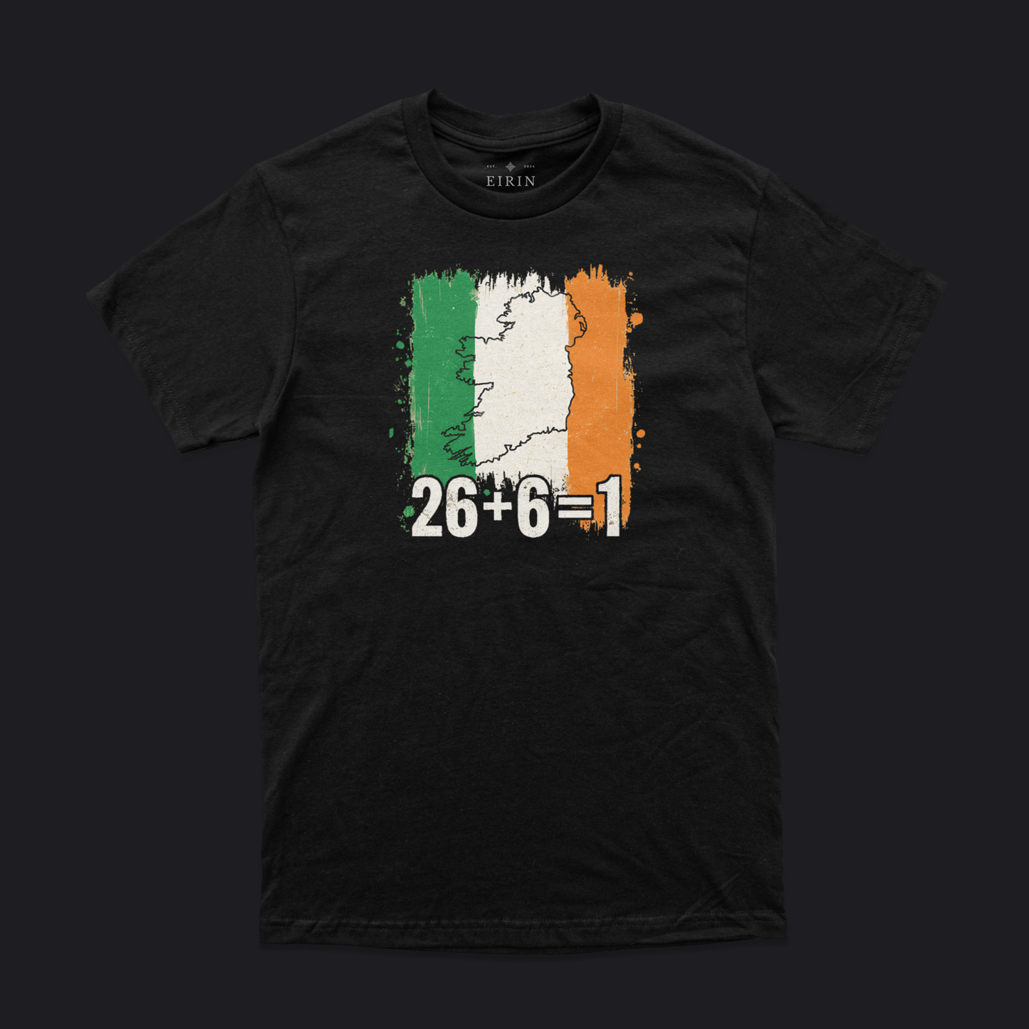 Eirin Apparel Unisex T-Shirt Black / S Unisex '26 + 6 = 1' United Ireland T-Shirt