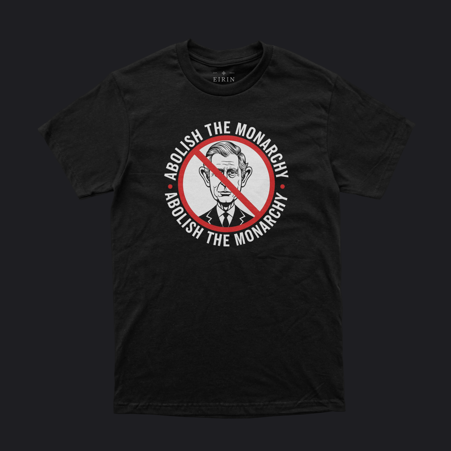 Eirin Apparel Unisex T-Shirt Black / S Unisex 'Abolish The Monarchy' T-Shirt
