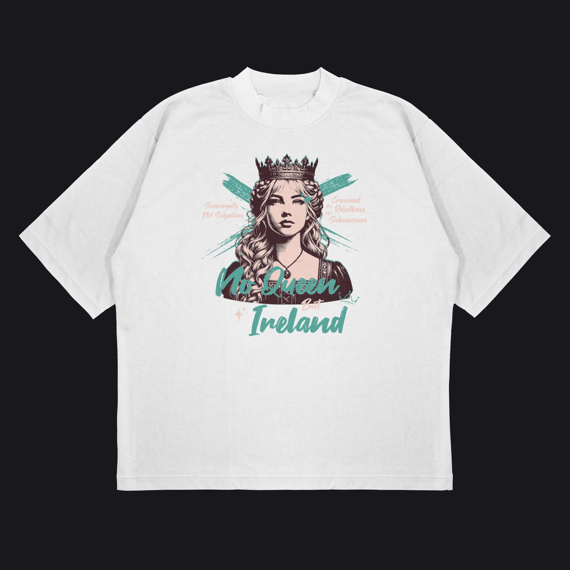 Eirin Apparel Women's Oversized T-Shirt Emerald Empress / S Women's 'No Queen But Ireland' Oversized T-Shirt