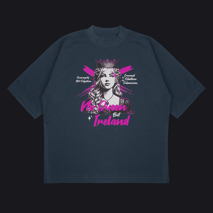 Eirin Apparel Women's Oversized T-Shirt Reign of Resistance / S Women's 'No Queen But Ireland' Oversized T-Shirt