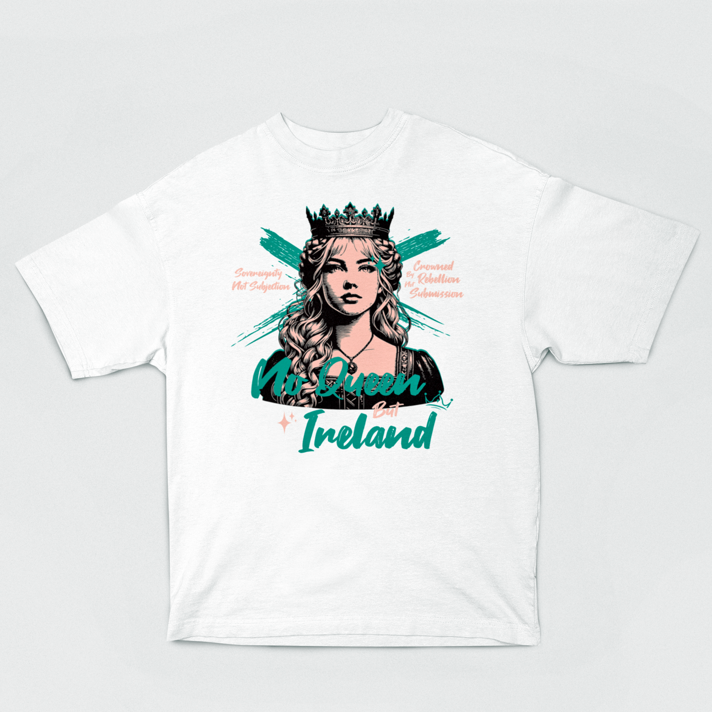 Eirin Apparel Women's Oversized T-Shirt White / S Women's 'No Queen But Ireland' Oversized T-Shirt