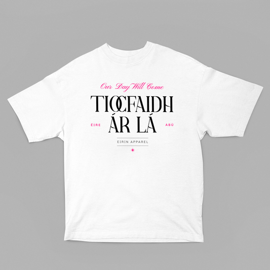 Eirin Apparel Women's Oversized T-Shirt White / S Women's 'Tiocfaidh Ár Lá' Oversized T-Shirt