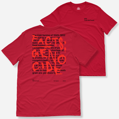 Eirin Apparel Women's T-Shirt Cardinal / S Women’s '404: Truth Not Found' T-Shirt – Irish Genocide Not Famine Awareness