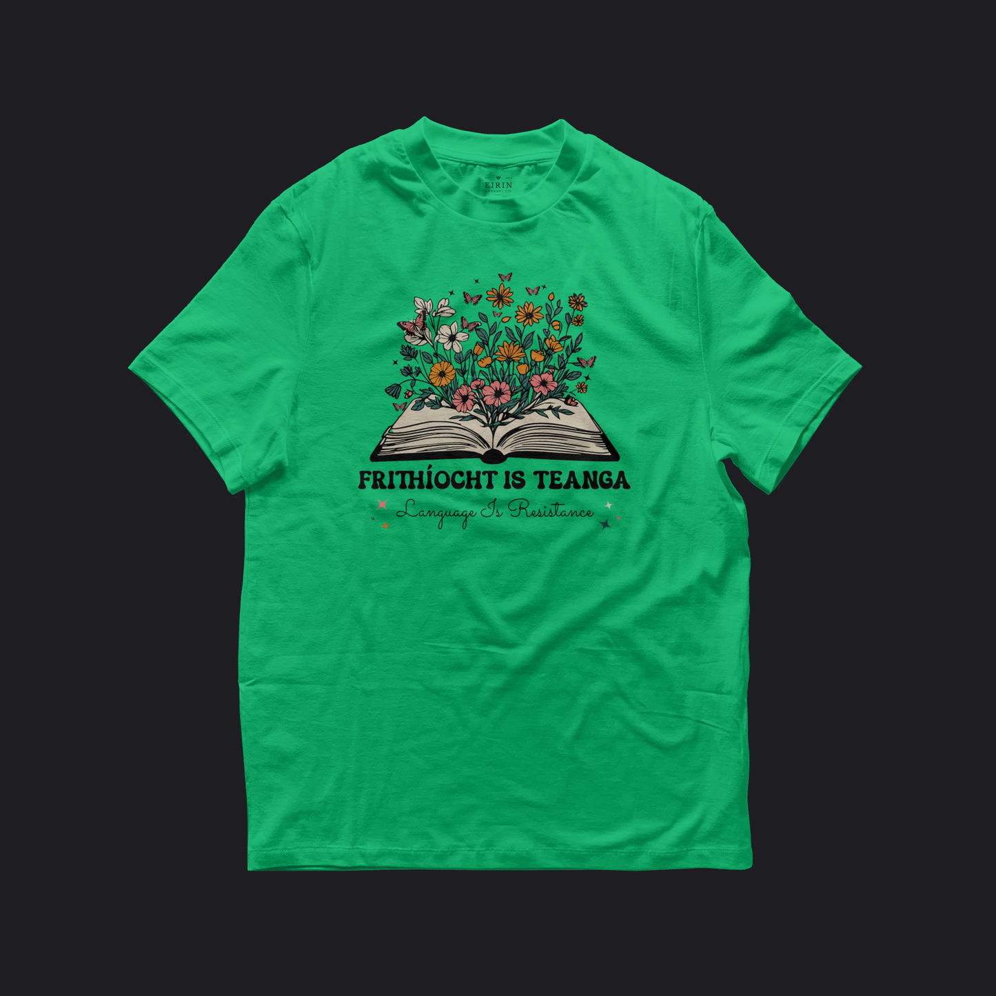 Eirin Apparel Women's T-Shirt Irish Green / S Women’s 'Language Is Resistance' Gaelic T-Shirt