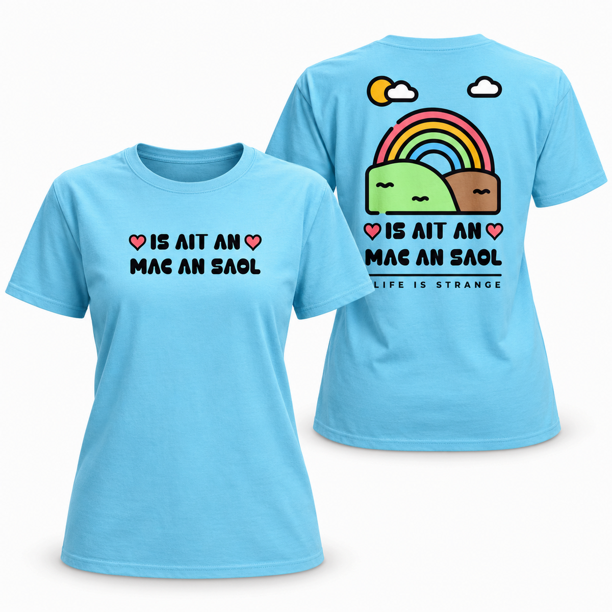 Eirin Apparel Women's T-Shirt 'Life Is Strange' Gaeilge T-Shirt