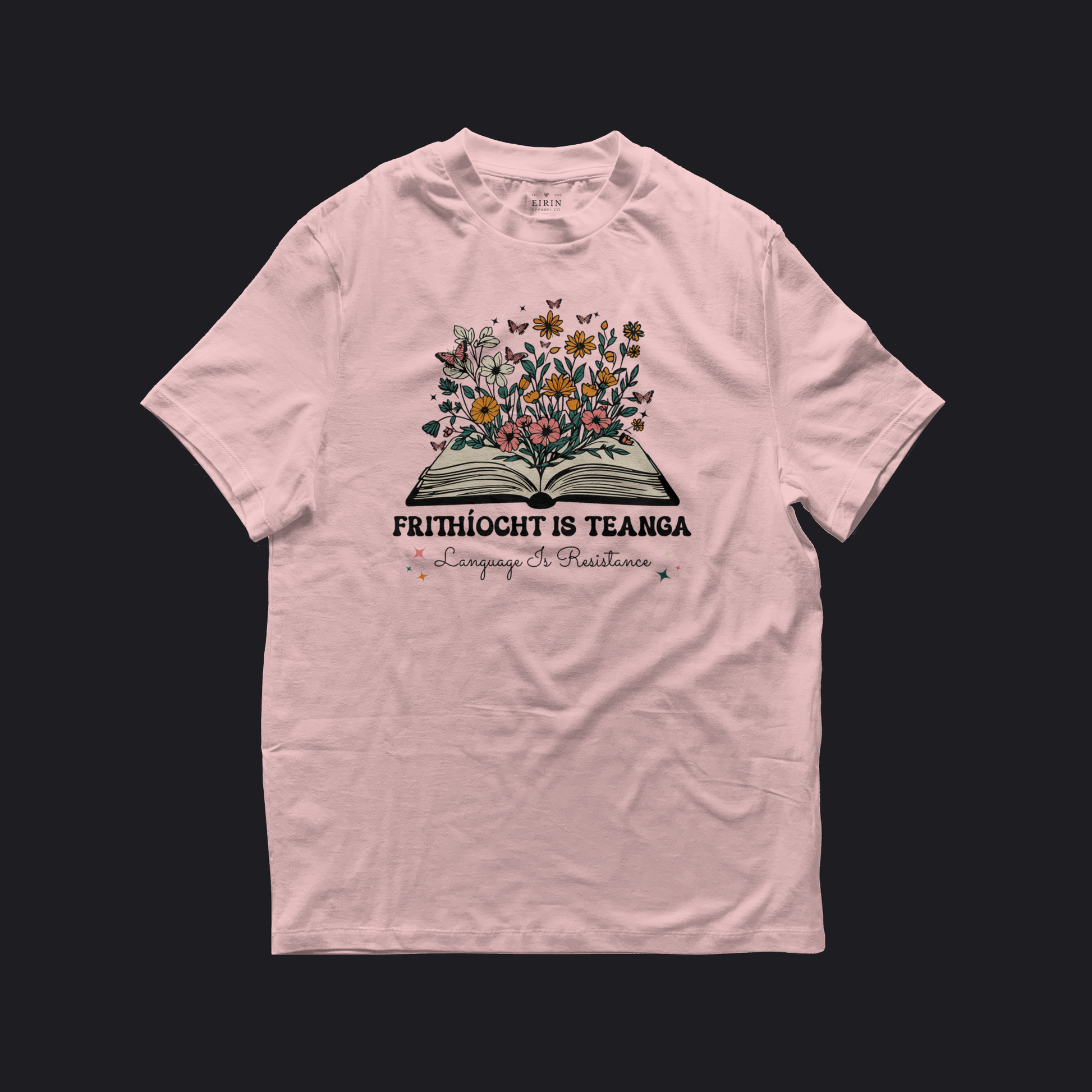 Eirin Apparel Women's T-Shirt Light Pink / S Women’s 'Language Is Resistance' Gaelic T-Shirt