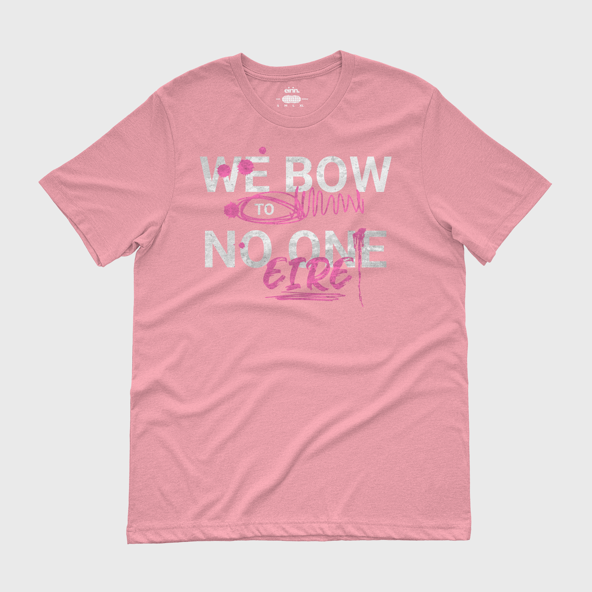 Eirin Apparel Women's T-Shirt Pink / S Women's 'We Bow To No One' T-Shirt
