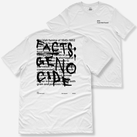 Eirin Apparel Women's T-Shirt White / S Women’s '404: Truth Not Found' T-Shirt – Irish Genocide Not Famine Awareness