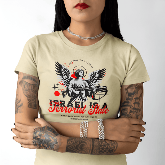 Eirin Apparel Women's T-Shirt Women's 'Israel Is A Terrorist State' T-Shirt