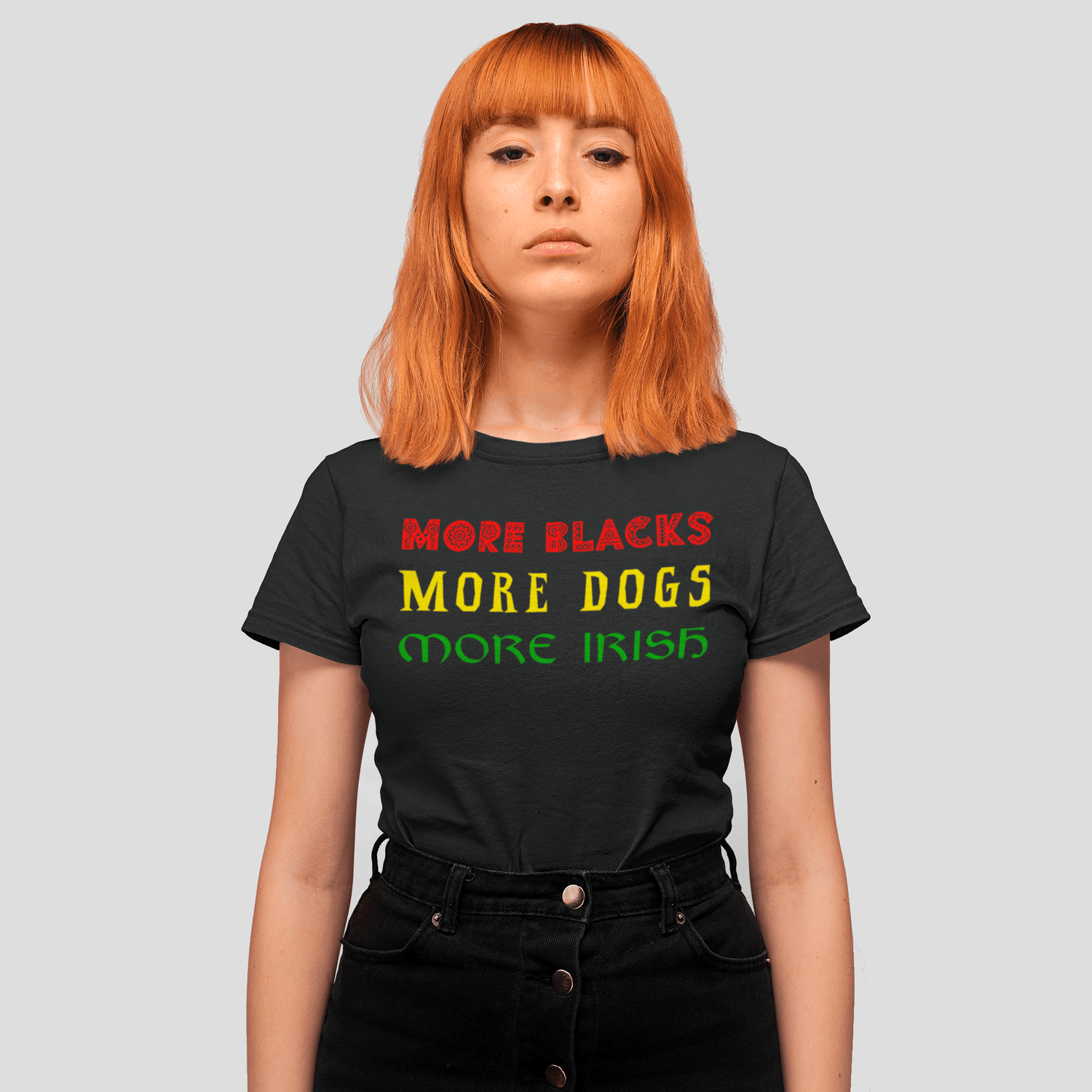 Eirin Apparel Women's T-Shirt Women's 'More Blacks, More Dogs, More Irish' T-Shirt